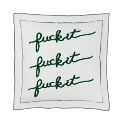 Fuck It Pillow Cover Square - Emerald