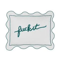 Fuck It Small Scallop Pillow Cover - Teal